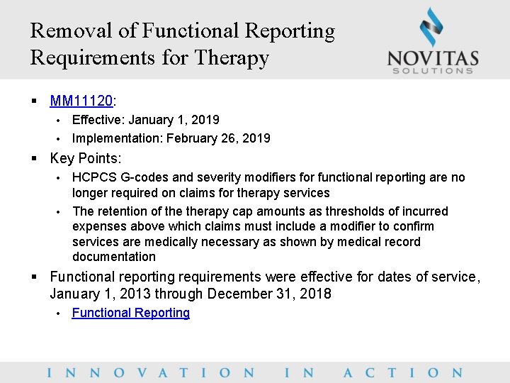 Removal of Functional Reporting Requirements for Therapy § MM 11120: Effective: January 1, 2019