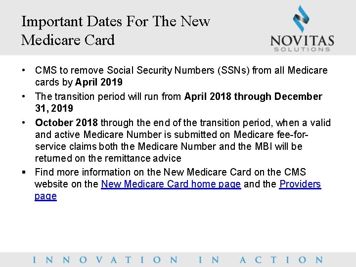 Important Dates For The New Medicare Card • CMS to remove Social Security Numbers