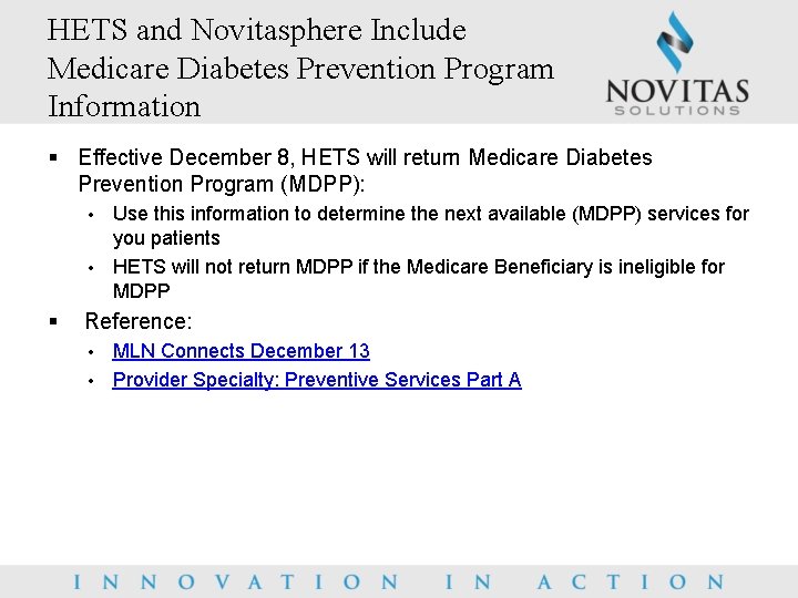 HETS and Novitasphere Include Medicare Diabetes Prevention Program Information § Effective December 8, HETS