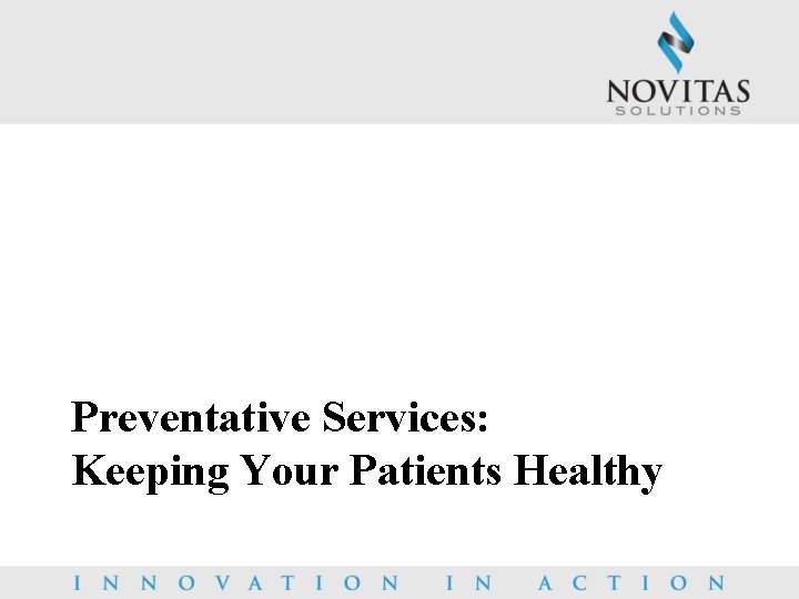 Preventative Services: Keeping Your Patients Healthy 