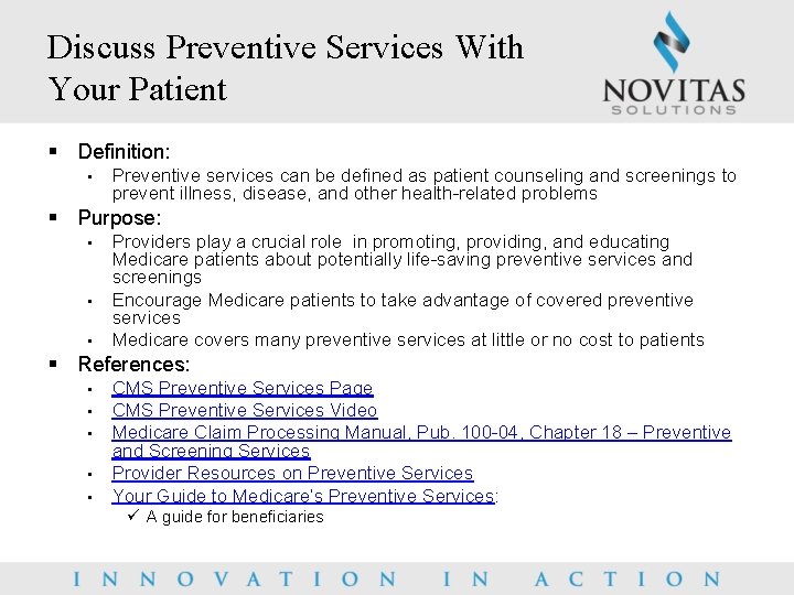 Discuss Preventive Services With Your Patient § Definition: • Preventive services can be defined