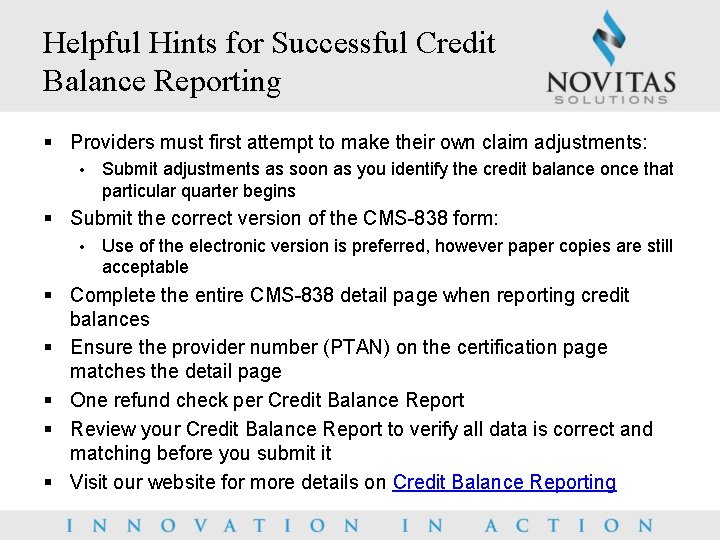 Helpful Hints for Successful Credit Balance Reporting § Providers must first attempt to make