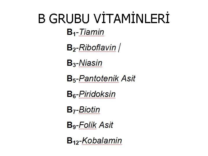 B GRUBU VİTAMİNLERİ 