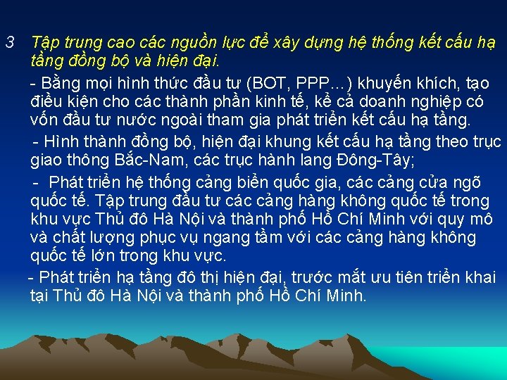 3 Tập trung cao các nguồn lực để xây dựng hệ thống kết cấu