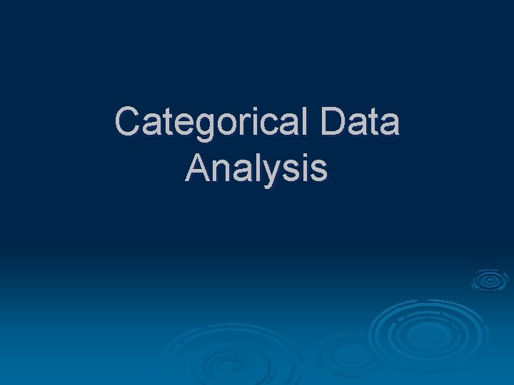 Categorical Data Analysis 