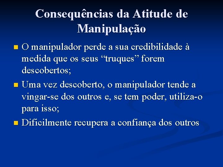 Estilos de Comunicao Passivo Agressivo Manipulador Atitude de