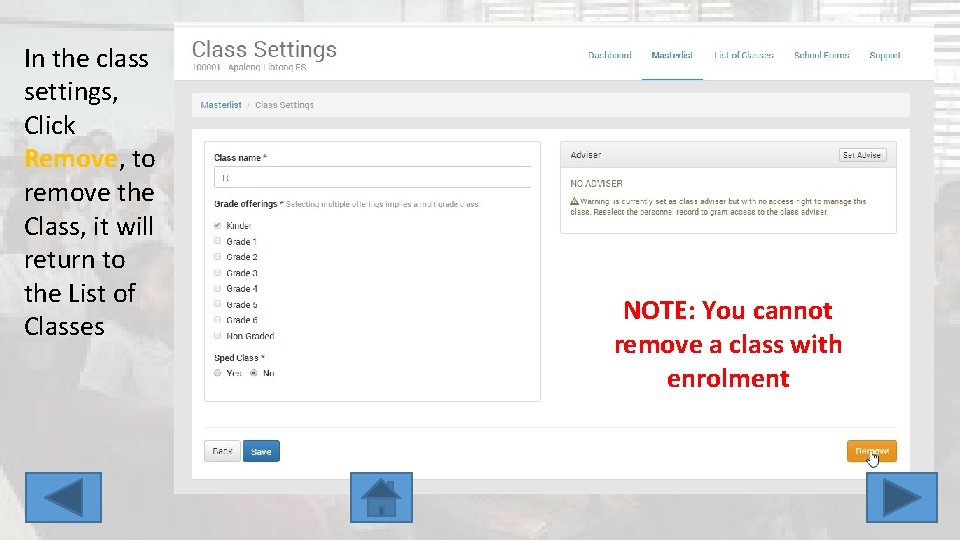 In the class settings, Click Remove, to remove the Class, it will return to