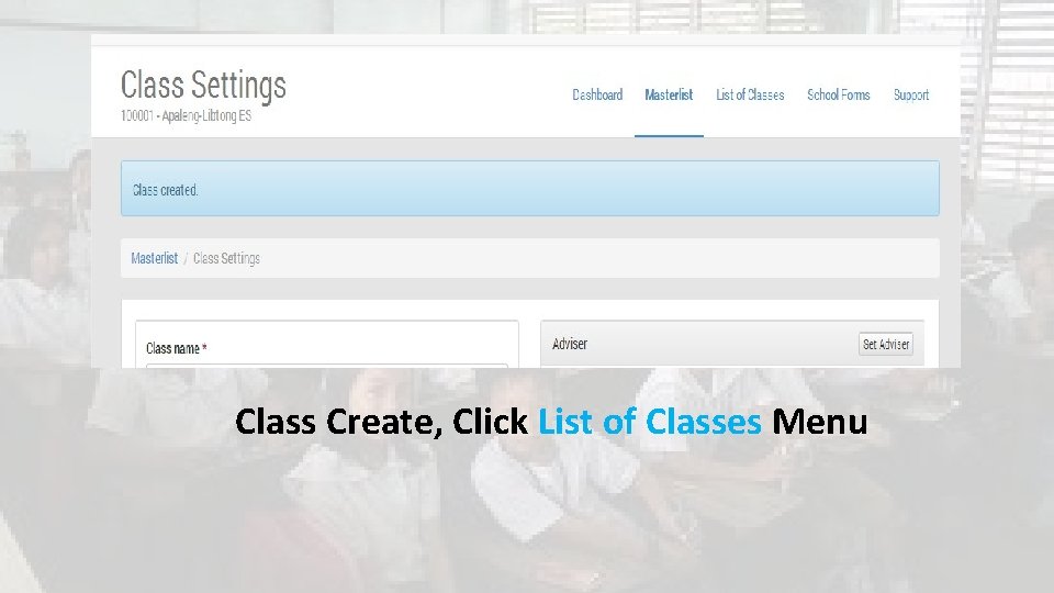 Class Create, Click List of Classes Menu 