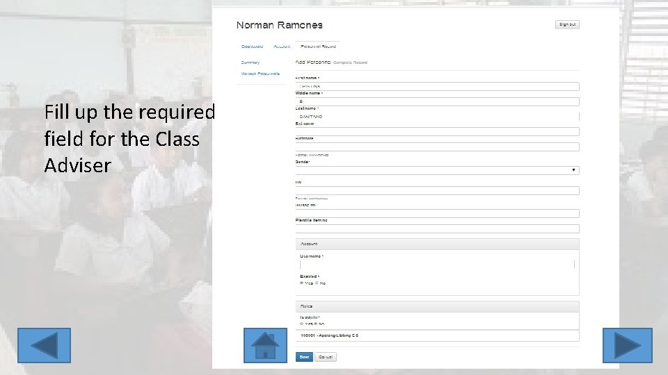 Fill up the required field for the Class Adviser 