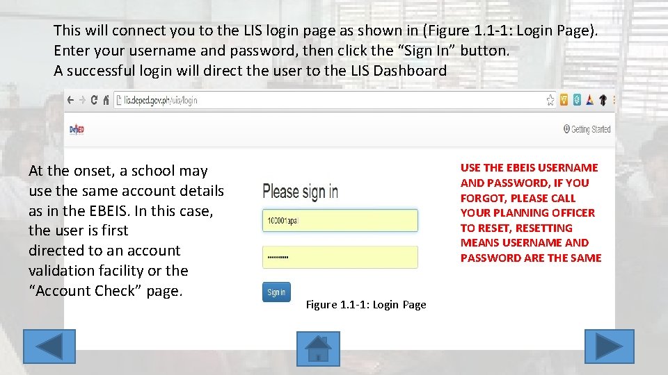 This will connect you to the LIS login page as shown in (Figure 1.