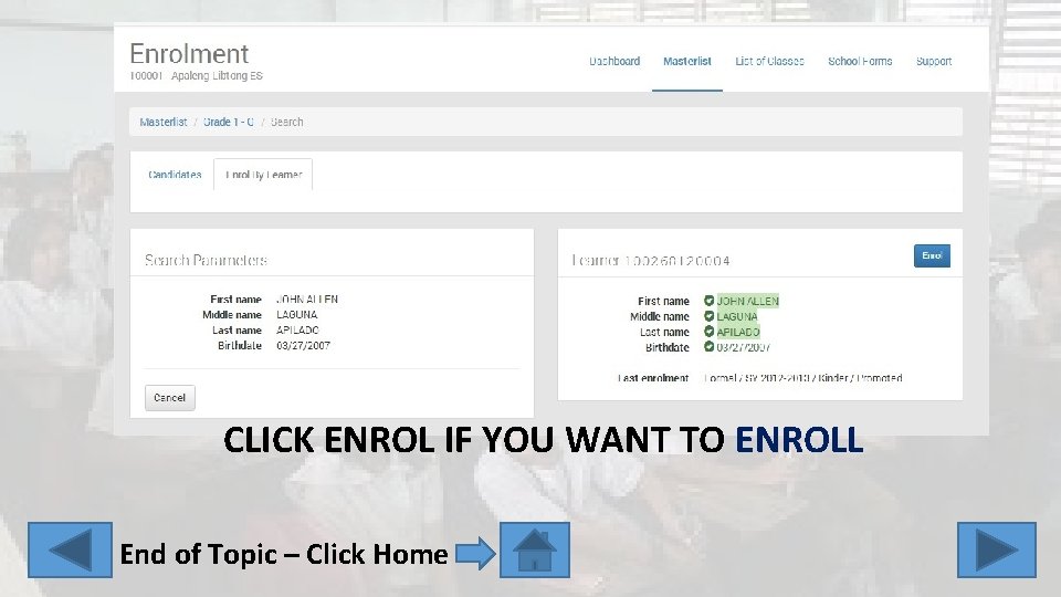 CLICK ENROL IF YOU WANT TO ENROLL End of Topic – Click Home 