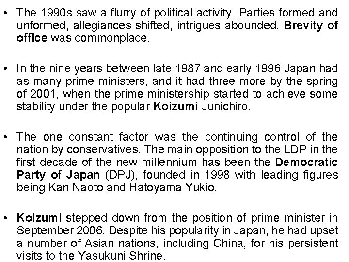 • The 1990 s saw a flurry of political activity. Parties formed and • The 1990 s saw a flurry of political activity. Parties formed and