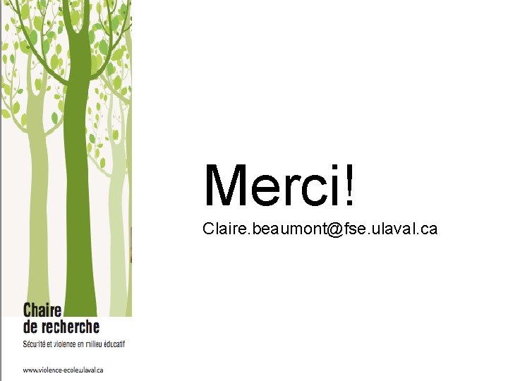 Merci! Claire. beaumont@fse. ulaval. ca 