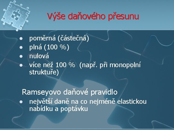 Výše daňového přesunu l l poměrná (částečná) plná (100 %) nulová více než 100