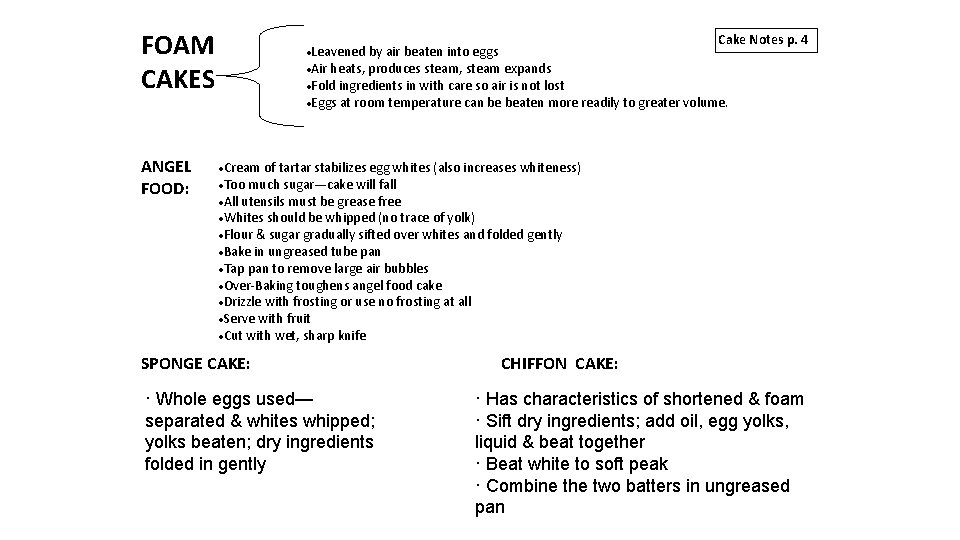 FOAM CAKES ANGEL FOOD: Cake Notes p. 4 ·Leavened by air beaten into eggs