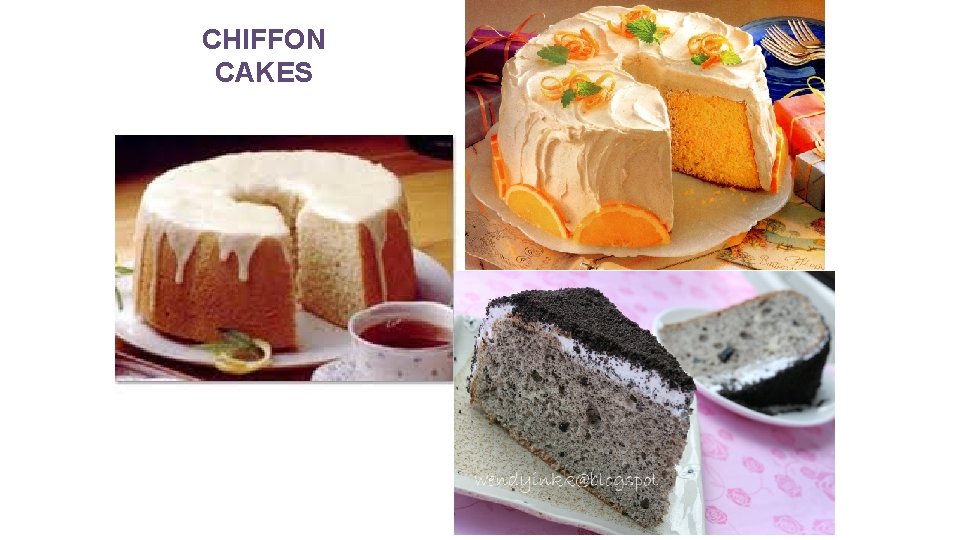 CHIFFON CAKES 