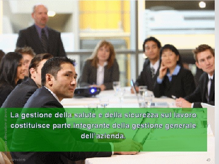 Sicurezza attrezzature di lavoro La gestione della salute e della sicurezza sul lavoro costituisce