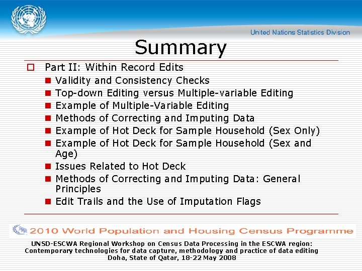 Summary o Part II: Within Record Edits n Validity and Consistency Checks n Top-down