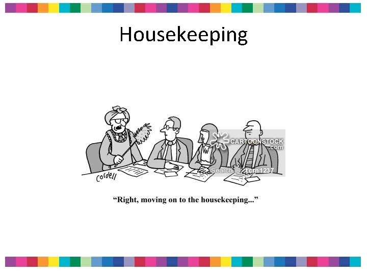 Housekeeping Housekeeping