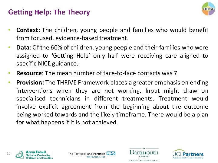 Getting Help: Theory • Context: The children, young people and families who would benefit