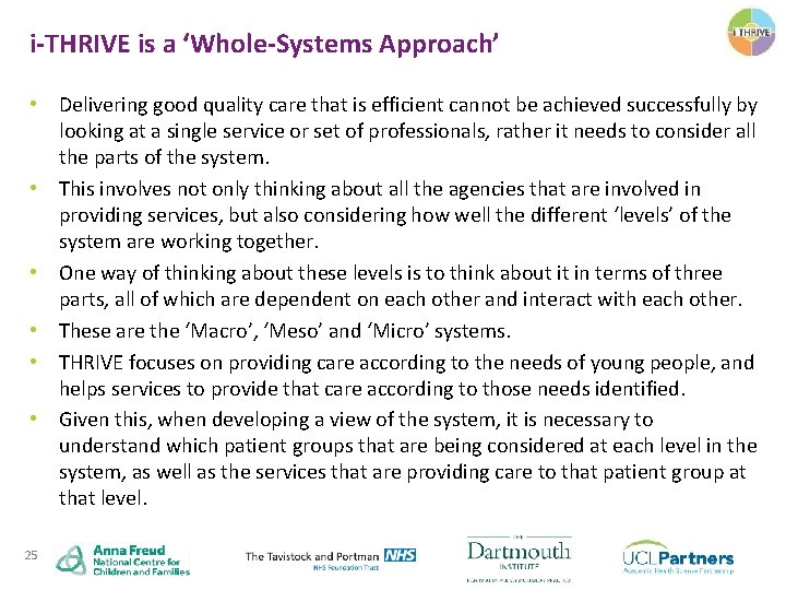 i-THRIVE is a ‘Whole-Systems Approach’ • Delivering good quality care that is efficient cannot