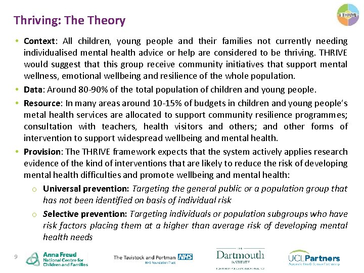 Thriving: Theory • Context: All children, young people and their families not currently needing