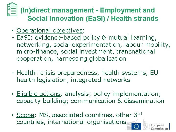 (In)direct management - Employment and Social Innovation (Ea. SI) / Health strands • Operational