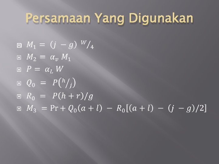 Persamaan Yang Digunakan � 