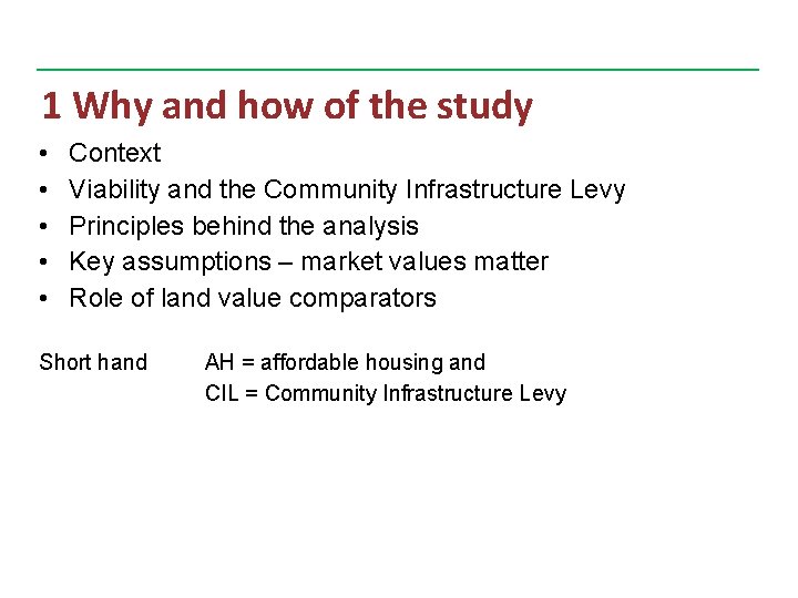 1 Why and how of the study • • • Context Viability and the
