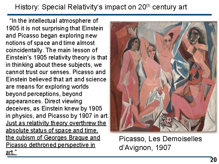 History: Special Relativity‘s impact on 20 th century art “In the intellectual atmosphere of