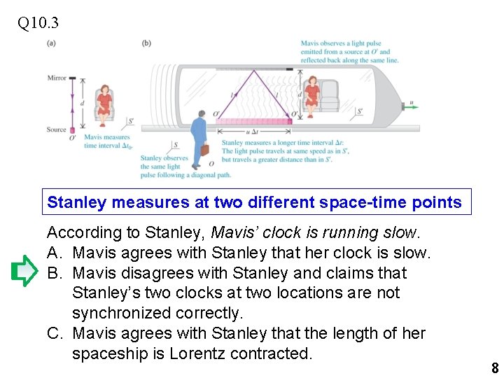 Q 10. 3 Stanley measures at two different space-time points According to Stanley, Mavis’
