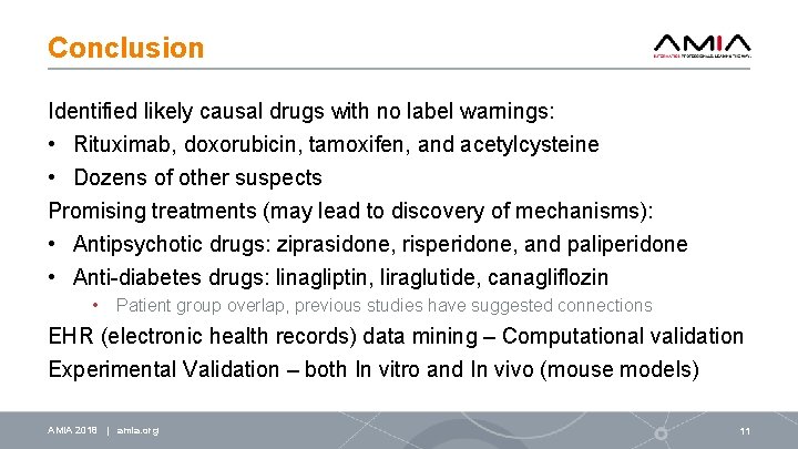 Conclusion Identified likely causal drugs with no label warnings: • Rituximab, doxorubicin, tamoxifen, and