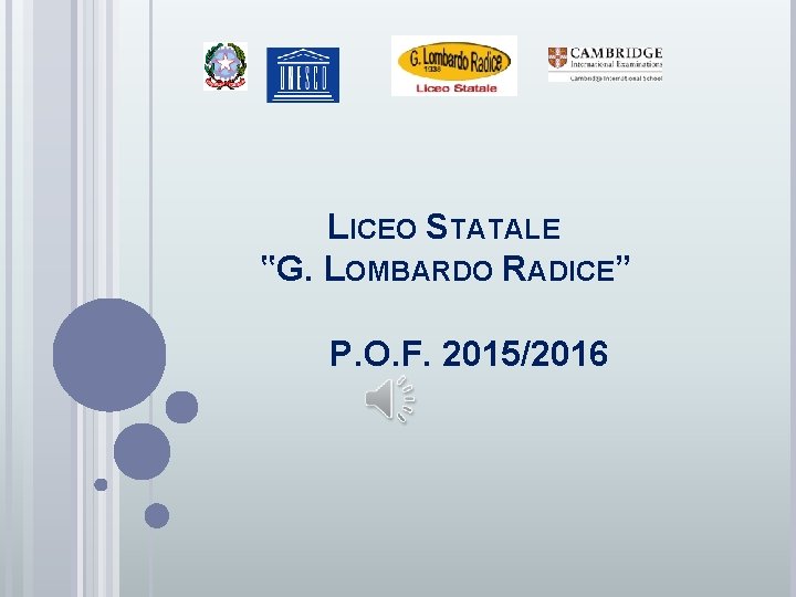 LICEO STATALE ‟G. LOMBARDO RADICE” P. O. F. 2015/2016 