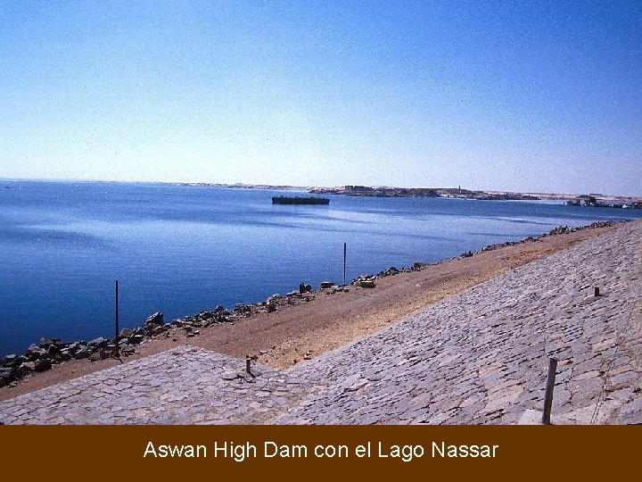 Aswan High Dam con el Lago Nassar 