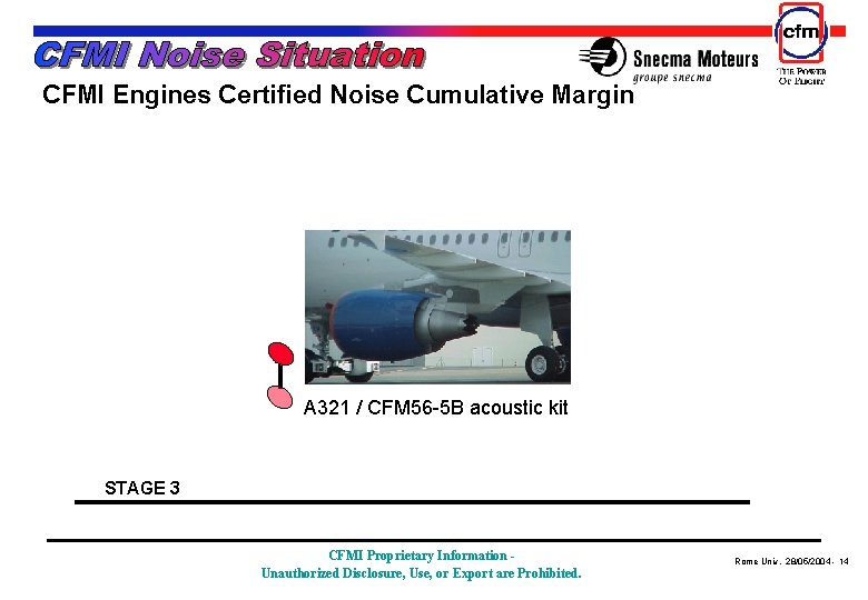 CFMI Engines Certified Noise Cumulative Margin A 321 / CFM 56 -5 B acoustic