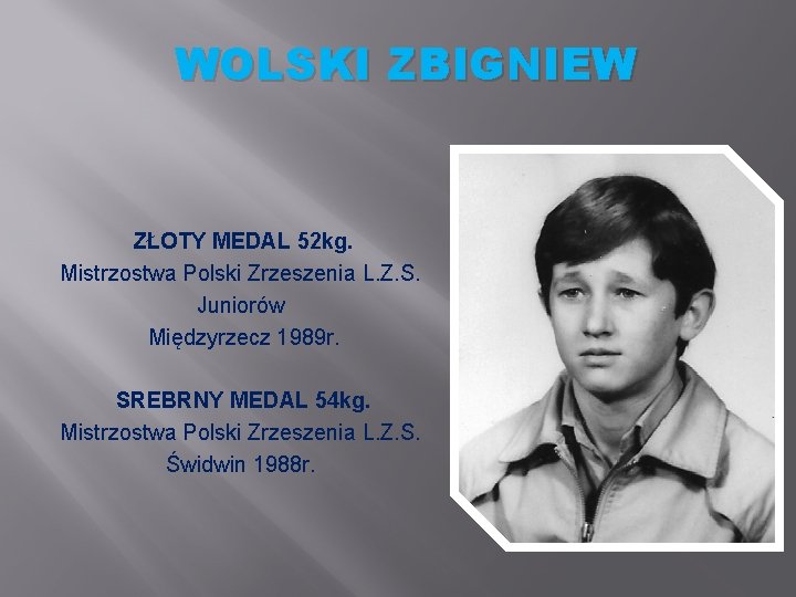 WOLSKI ZBIGNIEW ZŁOTY MEDAL 52 kg. Mistrzostwa Polski Zrzeszenia L. Z. S. Juniorów Międzyrzecz