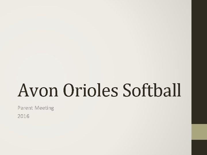 Avon Orioles Softball Parent Meeting 2016 