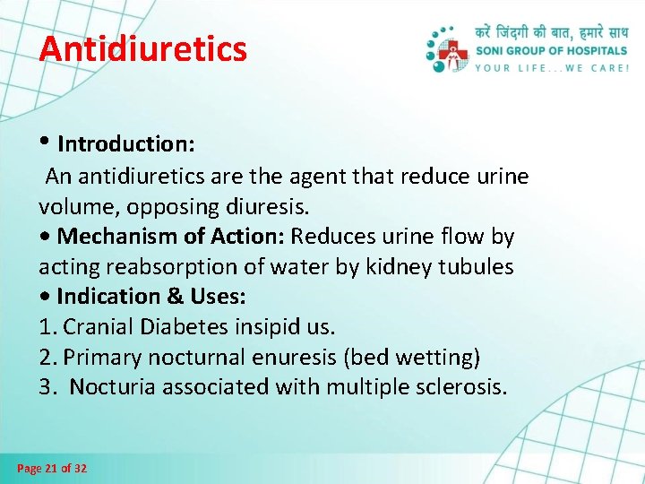 Antidiuretics • Introduction: An antidiuretics are the agent that reduce urine volume, opposing diuresis.