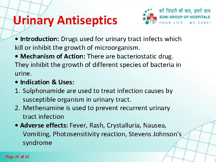 Urinary Antiseptics • Introduction: Drugs used for urinary tract infects which kill or inhibit