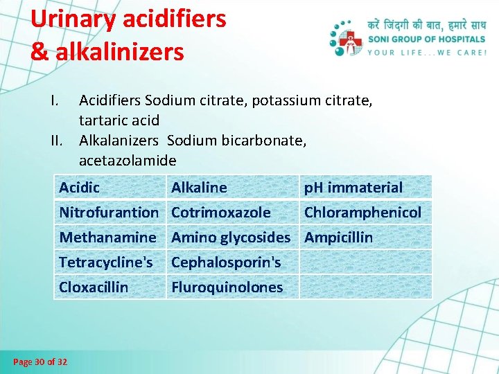 Urinary acidifiers & alkalinizers I. Acidifiers Sodium citrate, potassium citrate, tartaric acid II. Alkalanizers