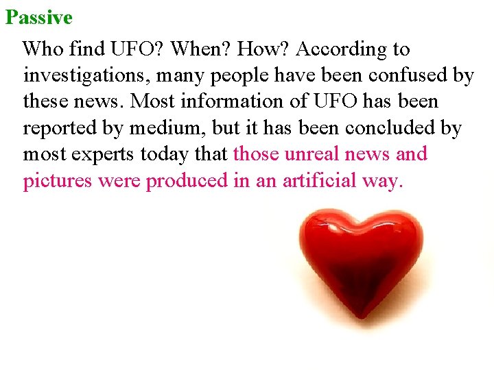 Passive Who find UFO? When? How? According to investigations, many people have been confused