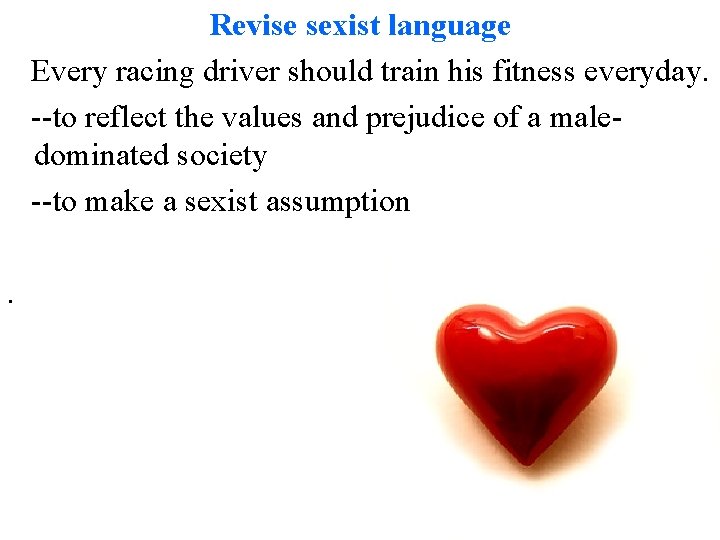 Revise sexist language Every racing driver should train his fitness everyday. --to reflect the