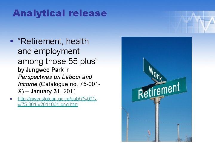 Analytical release § “Retirement, health and employment among those 55 plus” by Jungwee Park