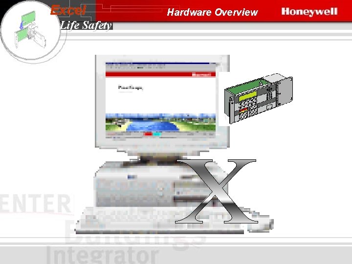 Excel Life Safety Hardware Overview 
