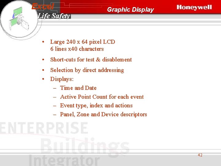 Excel Life Safety Graphic Display • Large 240 x 64 pixel LCD 6 lines