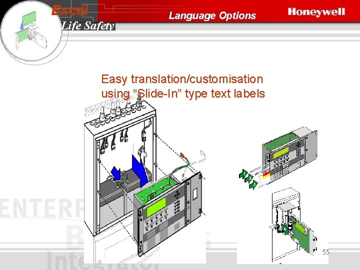 Excel Life Safety Language Options Easy translation/customisation using “Slide-In” type text labels 55 