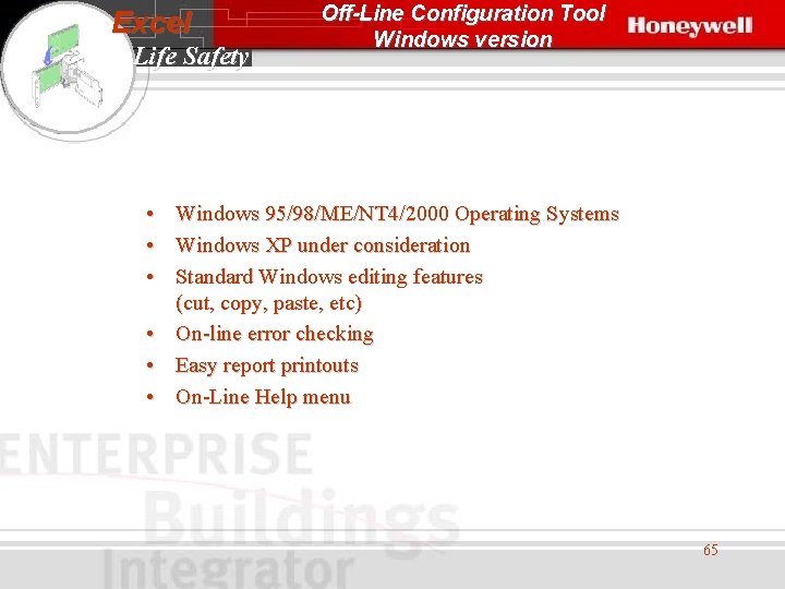 Excel Life Safety Off-Line Configuration Tool Windows version • • • Windows 95/98/ME/NT 4/2000