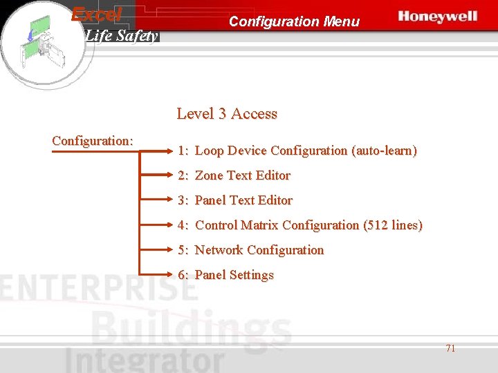 Excel Life Safety Configuration Menu Level 3 Access Configuration: 1: Loop Device Configuration (auto-learn)