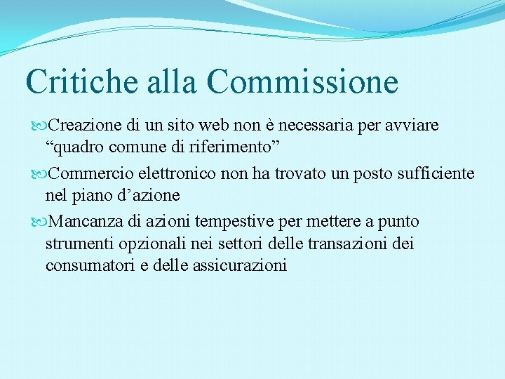 Critiche alla Commissione Creazione di un sito web non è necessaria per avviare “quadro