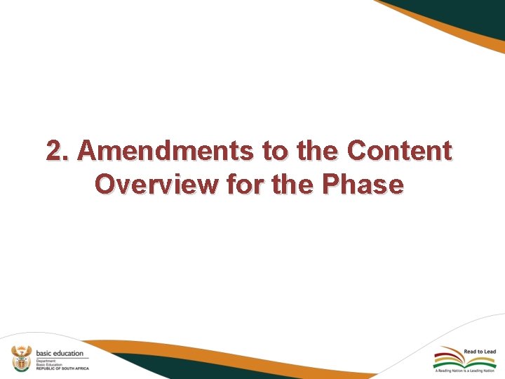 2. Amendments to the Content Overview for the Phase 